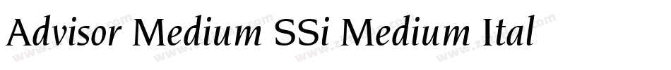 Advisor Medium SSi Medium Italic字体转换